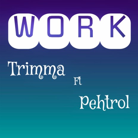 Work ft. Pehtrol