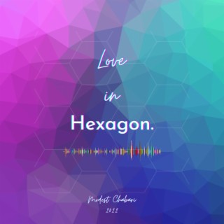 Love in Hexagon