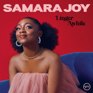 Linger Awhile by Samara Joy