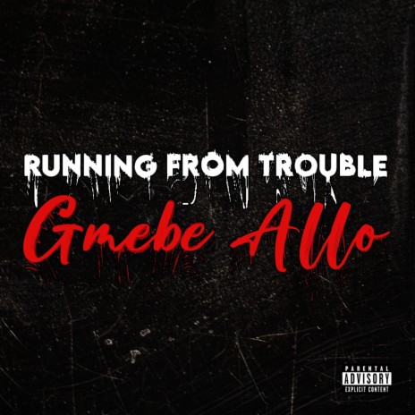 Running from trouble | Boomplay Music