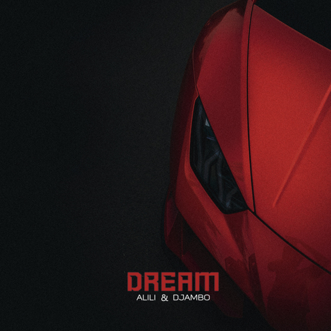 Dream ft. DJAMBO | Boomplay Music