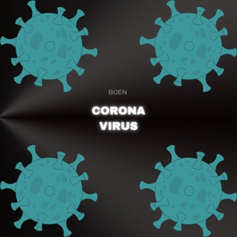 CORONA VIRUS | Boomplay Music