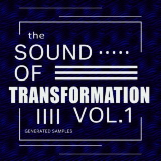 The Sound of Transformation 1