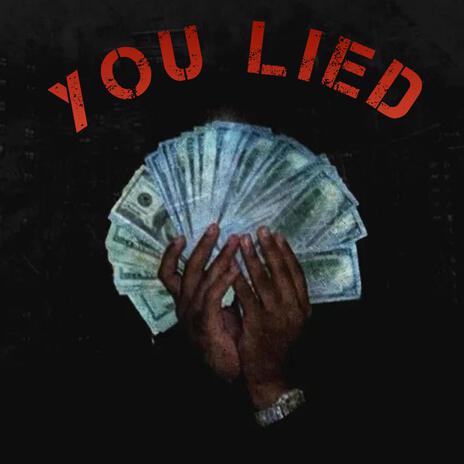 You Lied | Boomplay Music