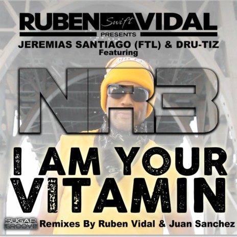 I am your vitamin ft. Dru Tiz & NR3 | Boomplay Music