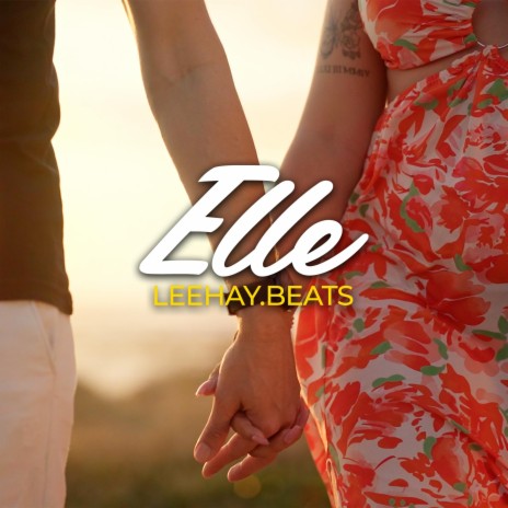 Elle ft. Leehay.Beats | Boomplay Music