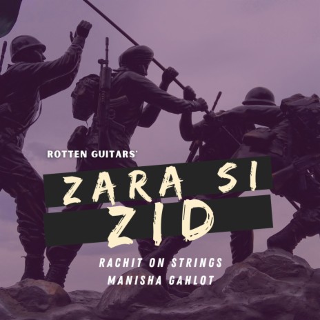 Zara si Zid ft. Rachit on Strings | Boomplay Music