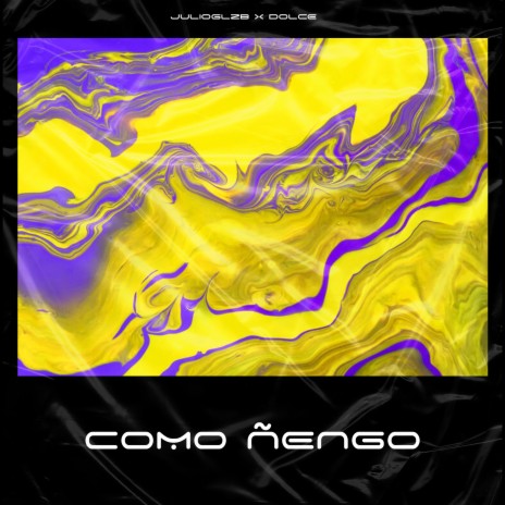 COMO ÑENGO ft. Dolce | Boomplay Music