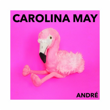 Carolina May | Boomplay Music