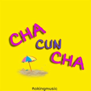 Download rokingmusic album songs Cha Cun Cha Boomplay Music