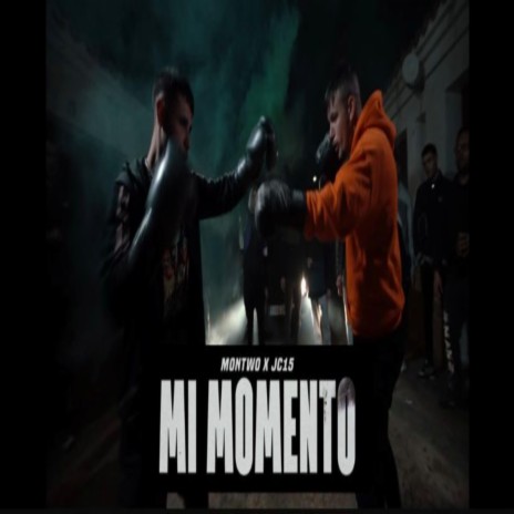 Mi Momento ft. Jc15 | Boomplay Music
