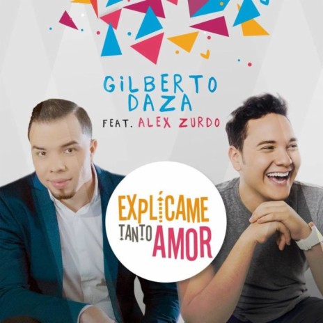 Explícame Tanto Amor ft. Alex Zurdo | Boomplay Music