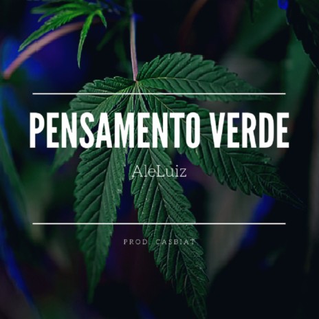 Pensamento Verde ft. Casbiat