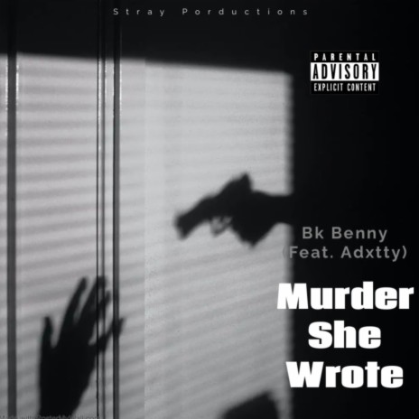 Murder She Wrote ft. Adxtty | Boomplay Music