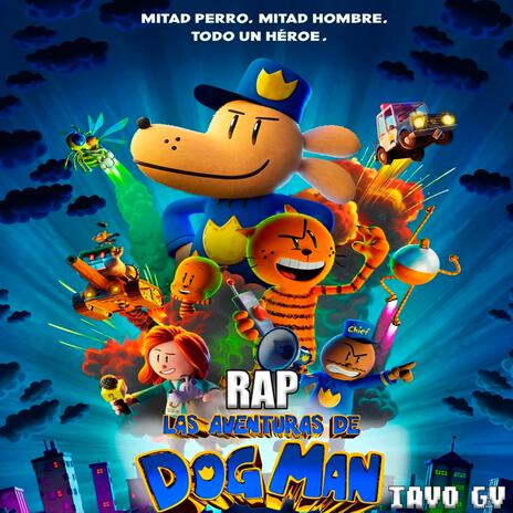 Rap De Las Aventuras De Dog Man | Boomplay Music