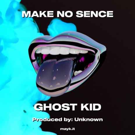 MAKE NO SENCE | Boomplay Music