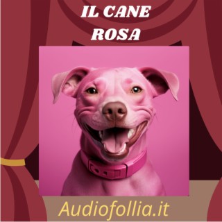 Il cane rosa (Musica e canzoni divertenti per bambini)