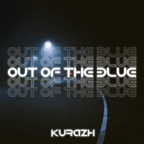 Out of the Blue | Boomplay Music