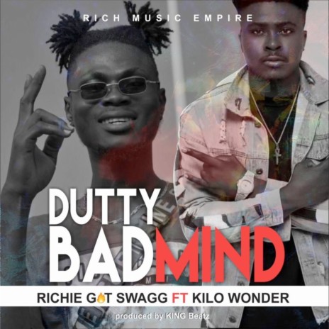 Dutty Bad Mind ft. Kilo Wonder | Boomplay Music