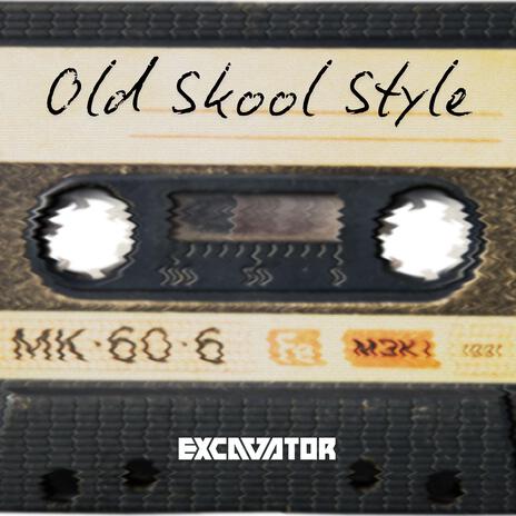 Old Skool Style | Boomplay Music