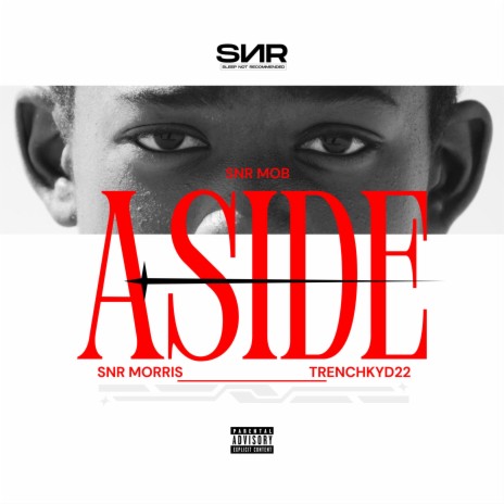Aside ft. Snr Morris & TrenchKyd22 | Boomplay Music