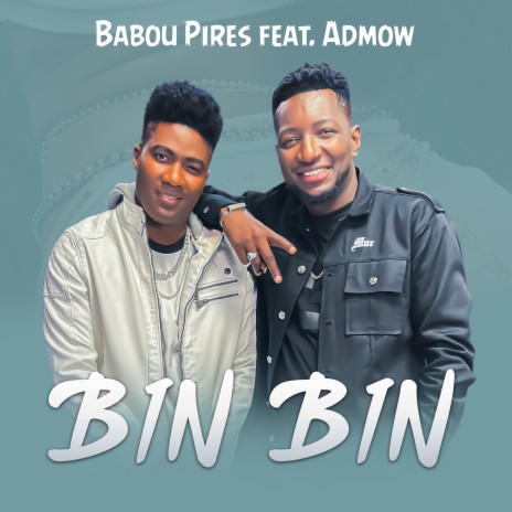 Bin Bin ft. Admow | Boomplay Music