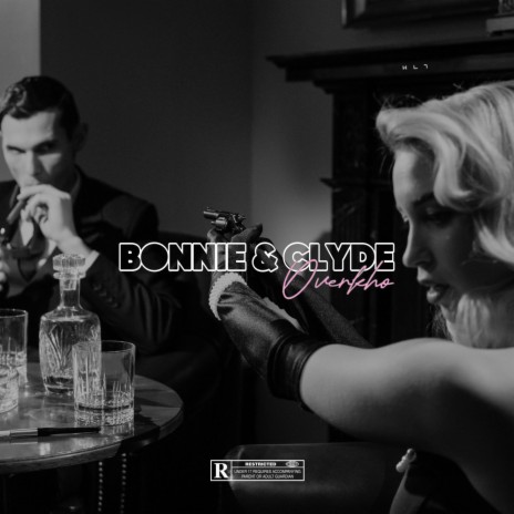 BONNIE & CLYDE | Boomplay Music