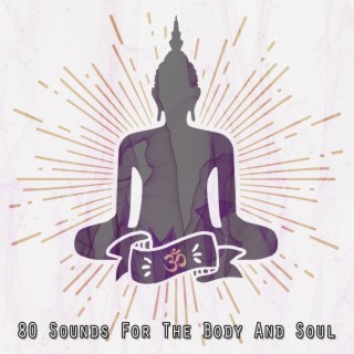 80 Sounds For The Body And Soul