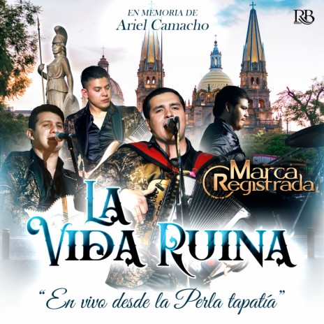 La Vida Ruina (En Vivo Desde La Perla Tapatia) | Boomplay Music