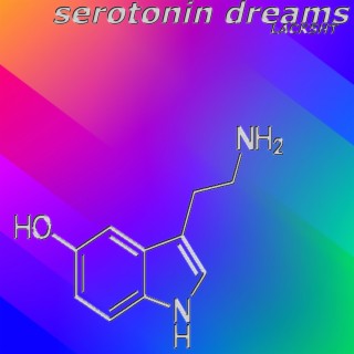 Serotonin Dreams