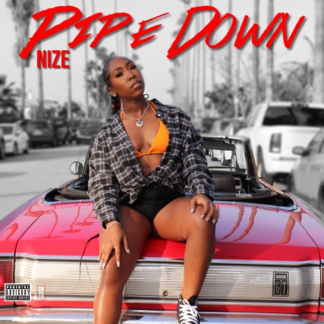 Pipe Down | Boomplay Music