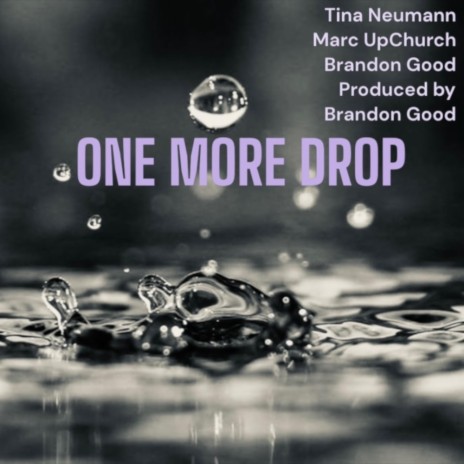 ONE MORE DROP | Boomplay Music