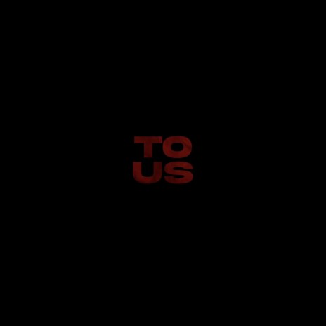 To Us | Boomplay Music