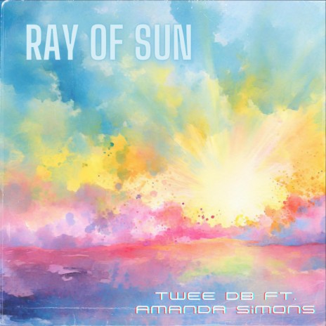 Ray Of Sun ft. Amanda Simons