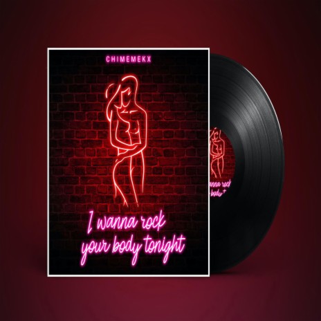 l Wanna Rock Your Body Tonight. | Boomplay Music
