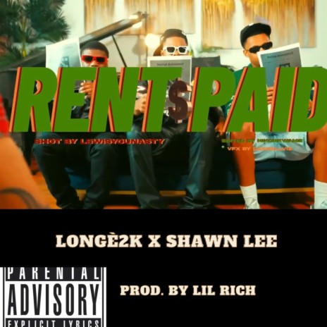 Rent Paid ft. ShawnLee | Boomplay Music