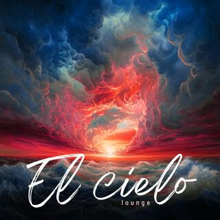 El cielo (Lounge Version)