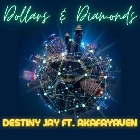 Dollars & Diamonds ft. AkaFayaven | Boomplay Music