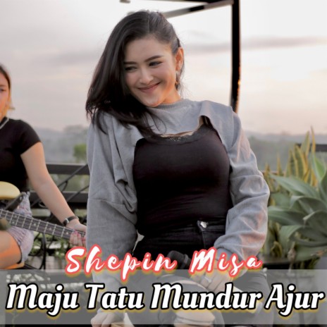 Maju Tatu Mundur Ajur | Boomplay Music