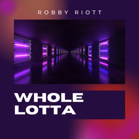 Whole Lotta (Extended Mix)