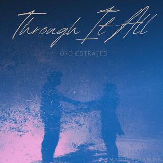 Through It All (Orchestrated)