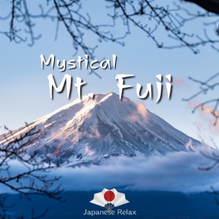 Mystical Mt. Fuji: Musical Ascent to Serenity