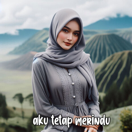 Aku Tetap Merindu | Boomplay Music