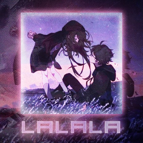 Lalala ft. wix9s1xe | Boomplay Music