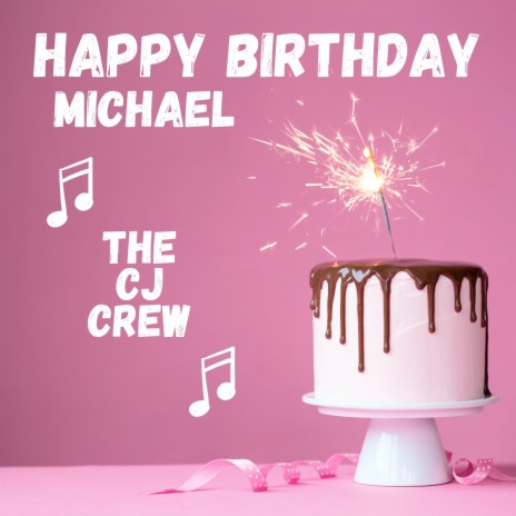 Happy Birthday Michael | Boomplay Music