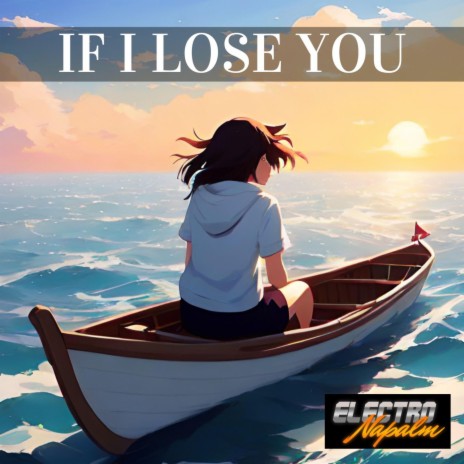 If I Lose You