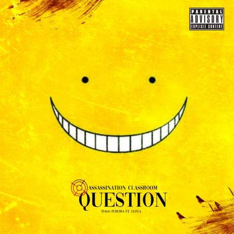 Question (Assassination Classroom) ft. Lufca | Boomplay Music