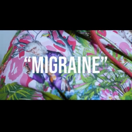 MIGRAINE | Boomplay Music