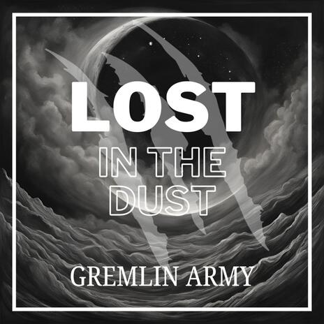 Lost in the Dust | Boomplay Music