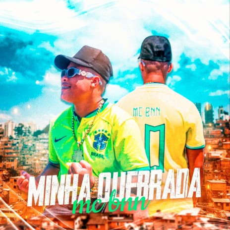 Minha Quebrada ft. Dj GM | Boomplay Music